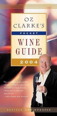 Book cover for Oz Clarke's Pocket Wine Guide 2004