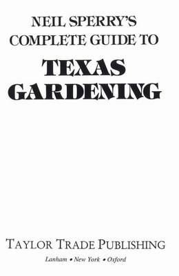 Book cover for Neil Sperry's Complete Guide to Texas Gardening