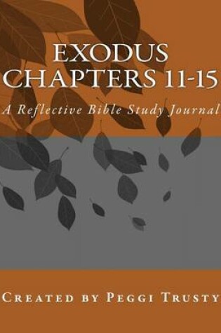 Cover of Exodus, Chapters 11-15
