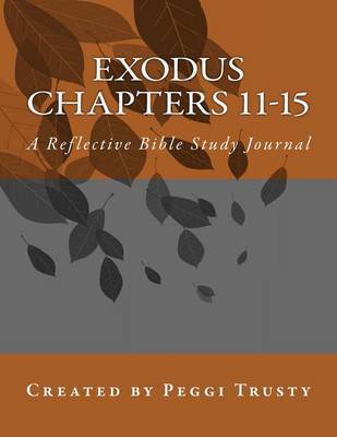 Book cover for Exodus, Chapters 11-15