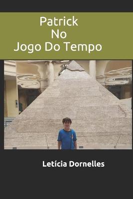 Book cover for Patrick no Jogo do Tempo