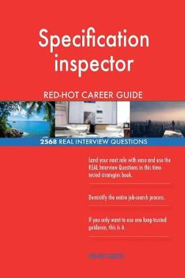 Book cover for Specification inspector RED-HOT Career Guide; 2568 REAL Interview Questions