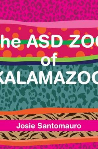 Cover of The ASD Zoo of Kalamazoo