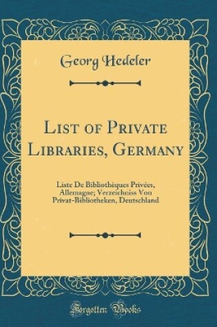 Cover of List of Private Libraries, Germany