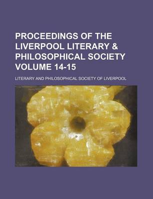 Book cover for Proceedings of the Liverpool Literary & Philosophical Society Volume 14-15