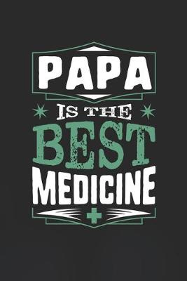 Book cover for Papa Is The Best Medicine