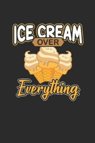 Cover of Ice Cream Over Everything