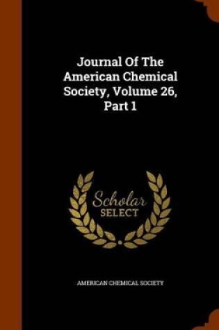 Cover of Journal of the American Chemical Society, Volume 26, Part 1