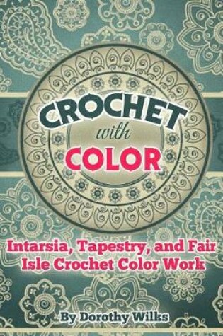 Cover of Crochet with Color