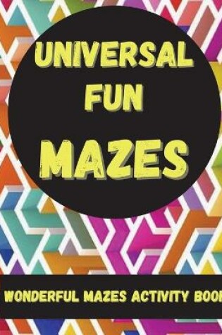 Cover of Universal Fun Mazes