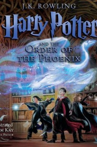 Cover of Harry Potter and the Order of the Phoenix: The Illustrated Edition