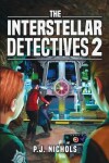 Book cover for The Interstellar Detectives 2