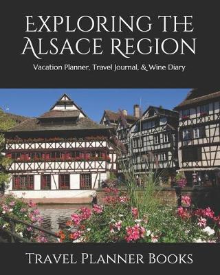 Book cover for Exploring the Alsace Region