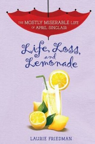 Cover of Life, Loss, and Lemonade