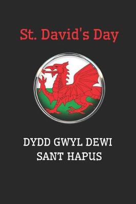 Book cover for St. David's Day Dydd Gwyl Dewi Sant Hapus