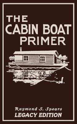 Book cover for The Cabin Boat Primer (Legacy Edition)