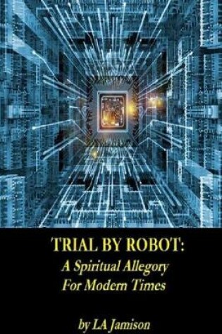 Cover of Trial By Robot