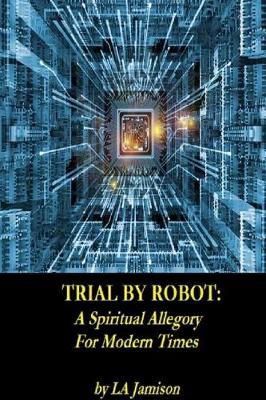 Book cover for Trial By Robot