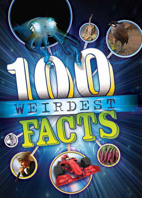 Book cover for The 100 Weirdest Facts Ever