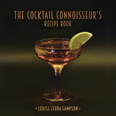 Book cover for The Cocktail Connoisseur's Recipe Book