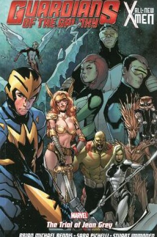 Cover of Guardians of the Galaxy/All-New X-Men: The Trial of Jean Grey