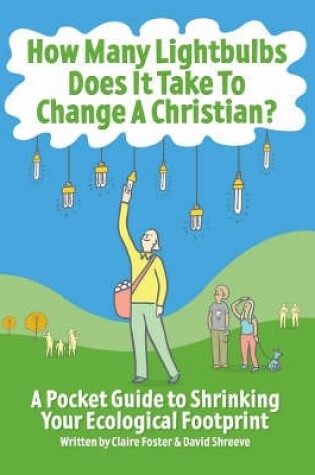 Cover of How Many Lightbulbs Does it Take to Change a Christian?