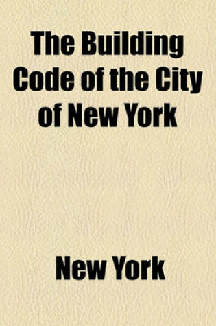 Cover of The Building Code of the City of New York