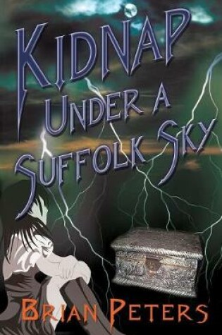 Cover of Kidnap Under A Suffolk Sky