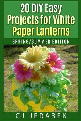 Book cover for 20 Easy DIY Projects for White Paper Lanterns