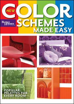 Book cover for New Color Schemes Made Easy: Better Homes and Gardens