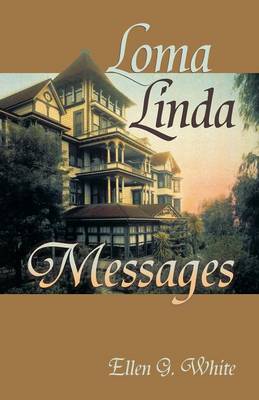 Cover of Loma Linda Messages