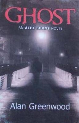 Book cover for Ghost an Alex Burns Novel