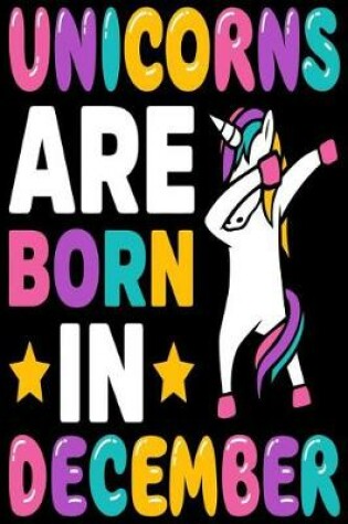 Cover of Unicorns Are Born in December