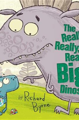 Cover of The Really, Really, Really Big Dinosaur