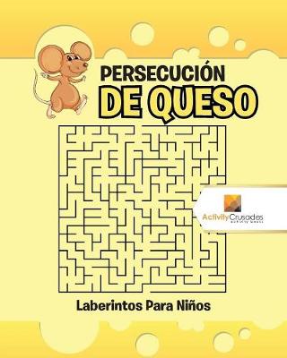 Book cover for Persecución De Queso