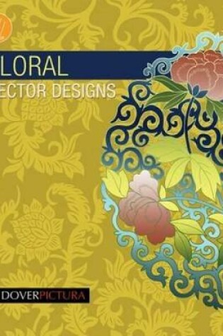 Cover of Floral Vector Designs