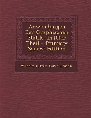 Book cover for Anwendungen Der Graphischen Statik, Dritter Theil