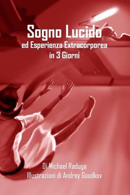 Book cover for Sogno Lucido ed Esperienza Extracorporea in 3 Giorni