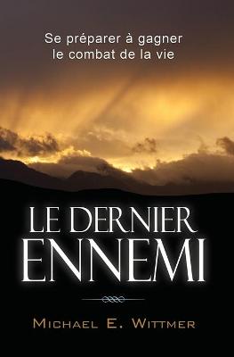 Book cover for Le dernier ennemi
