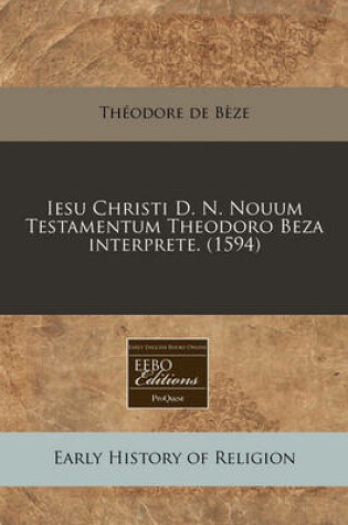 Cover of Iesu Christi D. N. Nouum Testamentum Theodoro Beza Interprete. (1594)