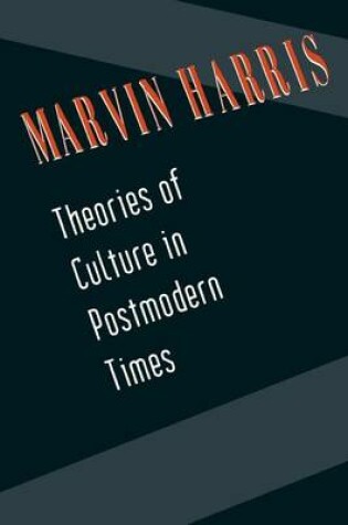 Cover of Theories of Culture in Postmodern Times