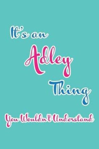 Cover of It's an Adley Thing You Wouldn't Understand