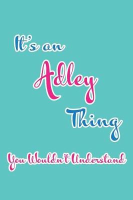 Book cover for It's an Adley Thing You Wouldn't Understand