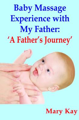 Cover of Baby Massage Experience with My Father