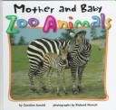 Book cover for Mother and Baby Zoo Animals