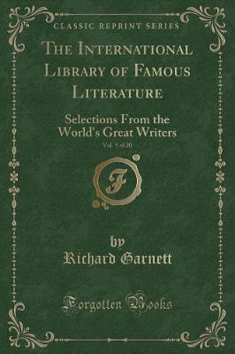 Book cover for The International Library of Famous Literature, Vol. 5 of 20