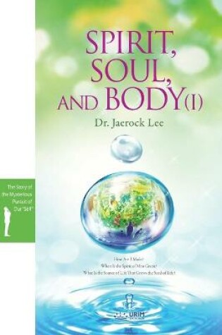 Cover of Spirit, Soul and Body Ⅰ