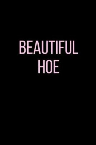Cover of Beautiful Hoe