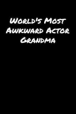 Cover of World's Most Awkward Actor Grandma