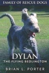 Book cover for Dylan - The Flying Bedlington